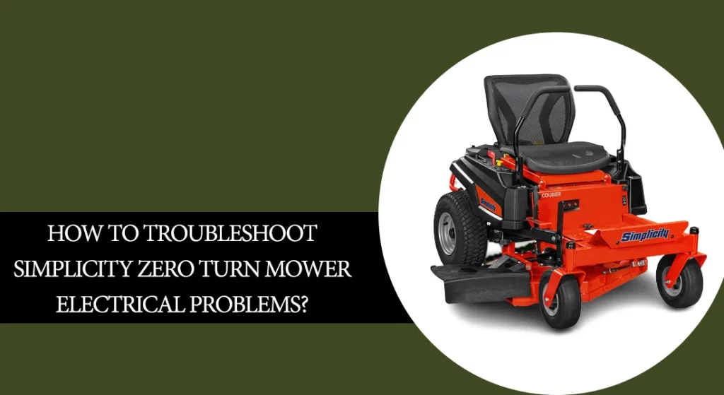 Simplicity Mower Electrical Problems: Common Causes and Easy Fixes
